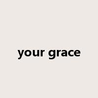 your grace是什么意思