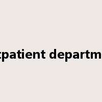 outpatient department是什么意思