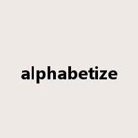 alphabetize是什么意思