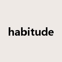 habitude是什么意思