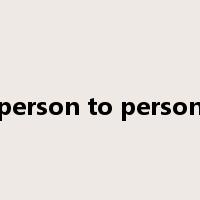 person to person是什么意思