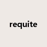 requite是什么意思