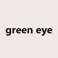 green eye是什么意思