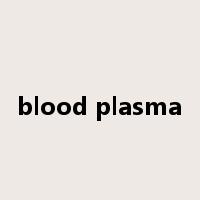 blood plasma是什么意思