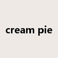 cream pie是什么意思