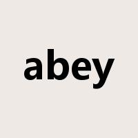 abey是什么意思