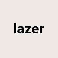 lazer是什么意思