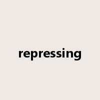 repressing是什么意思