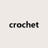 crochet是什么意思