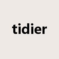 tidier是什么意思