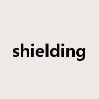 shielding是什么意思