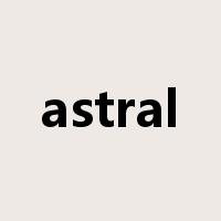 astral是什么意思