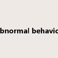 abnormal behavior是什么意思