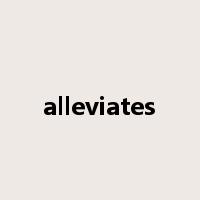 alleviates是什么意思