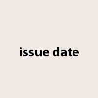 issue date是什么意思