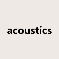 acoustics是什么意思