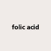 folic acid是什么意思
