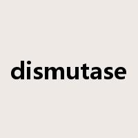 dismutase是什么意思