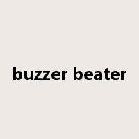 buzzer beater是什么意思