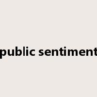 public sentiment是什么意思