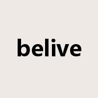 belive是什么意思