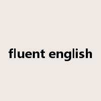 fluent english是什么意思