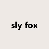 sly fox是什么意思