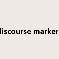 discourse markers是什么意思