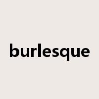 burlesque是什么意思