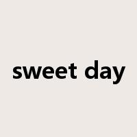 sweet day是什么意思