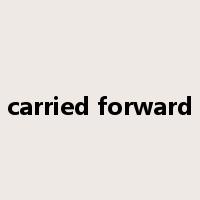carried forward是什么意思