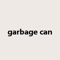 garbage can是什么意思