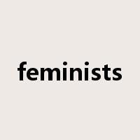 feminists是什么意思
