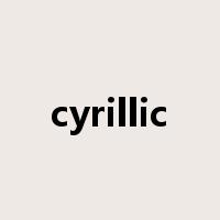 cyrillic是什么意思