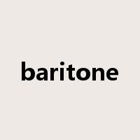 baritone是什么意思