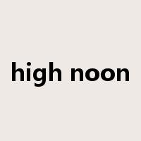high noon是什么意思