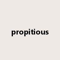 propitious是什么意思