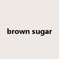 brown sugar是什么意思