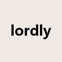 lordly是什么意思