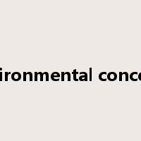 environmental concerns是什么意思