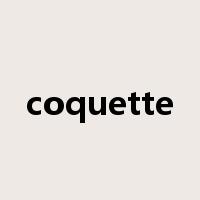 coquette是什么意思
