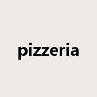 pizzeria是什么意思