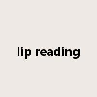 lip reading是什么意思