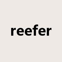 reefer是什么意思
