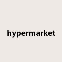 hypermarket是什么意思