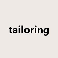 tailoring是什么意思