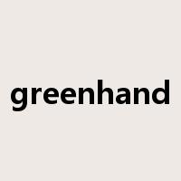 greenhand是什么意思
