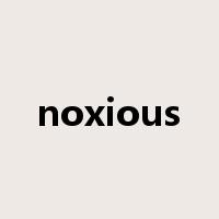 noxious是什么意思