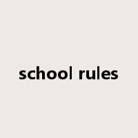 school rules是什么意思