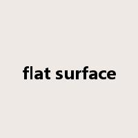 flat surface是什么意思